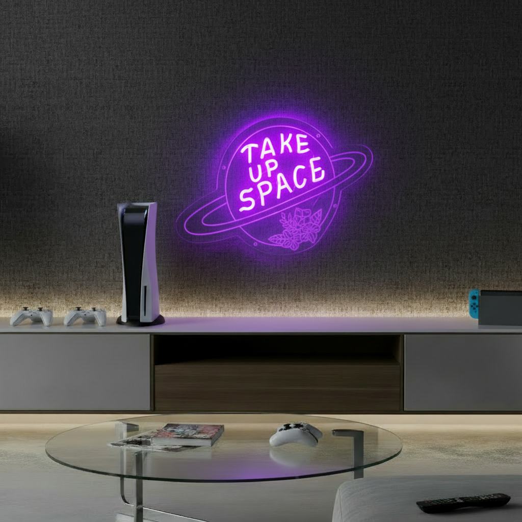 Take Up Space Led Neon Sign Motivational Quotes Sign